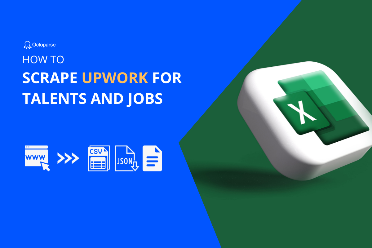 How to Scrape Data from Upwork Without Coding Octoparse