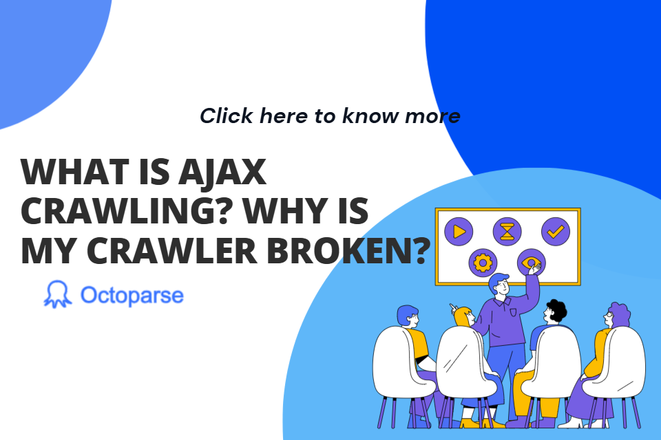 What is Ajax Crawling? Why is My Crawler Broken?