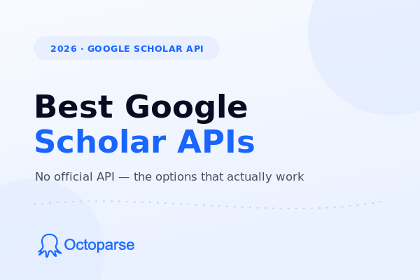 Best Google Scholar APIs in 2026