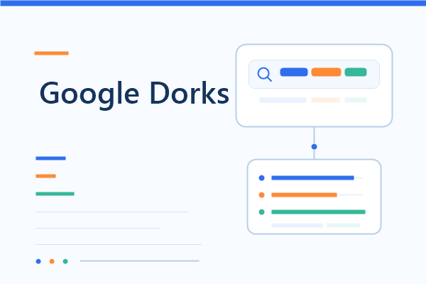 What Is Google Dorking? Google Dorks for Sales and Competitor Research
