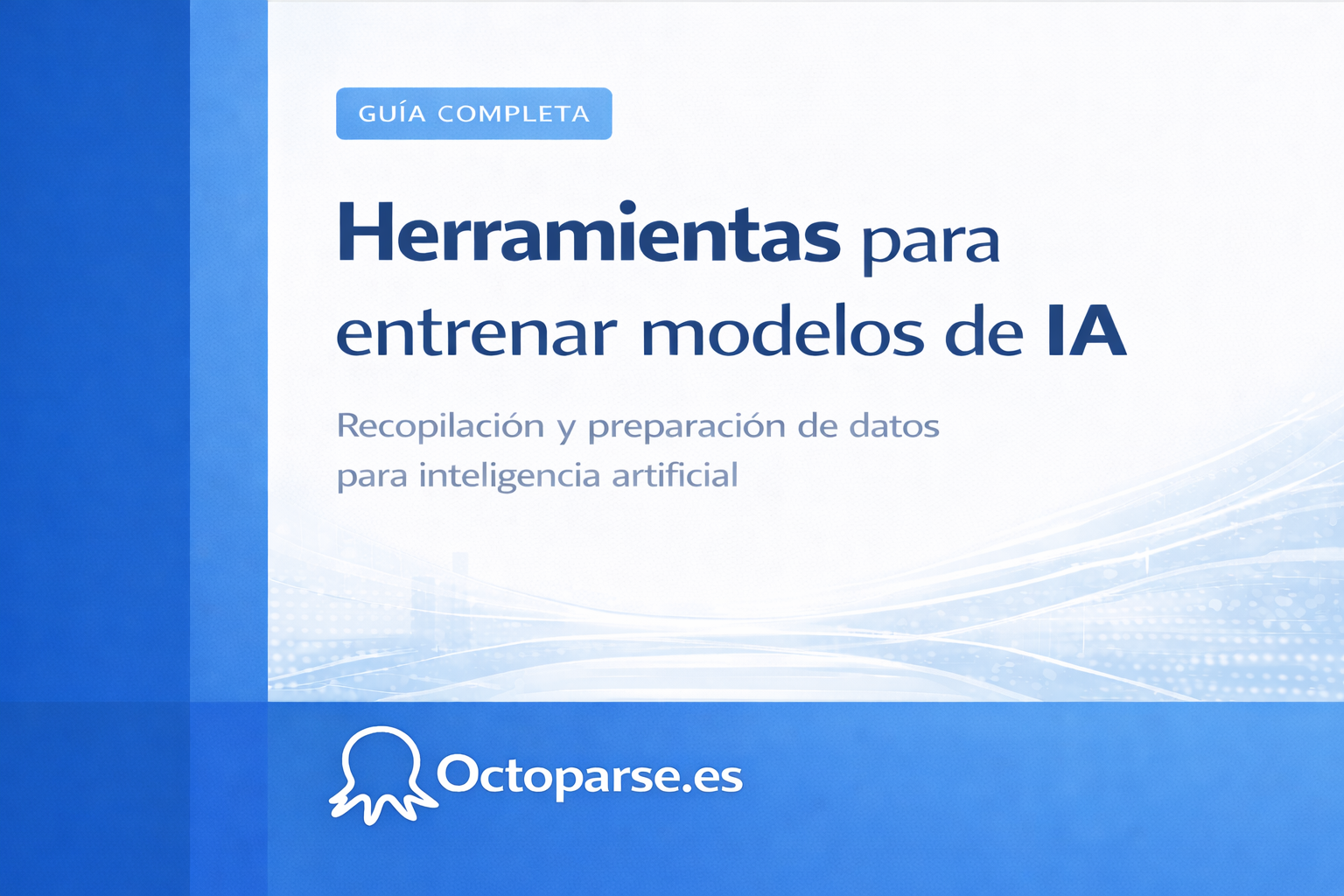 10 herramientas para recopilar datos y entrenar modelos de IA en 2026