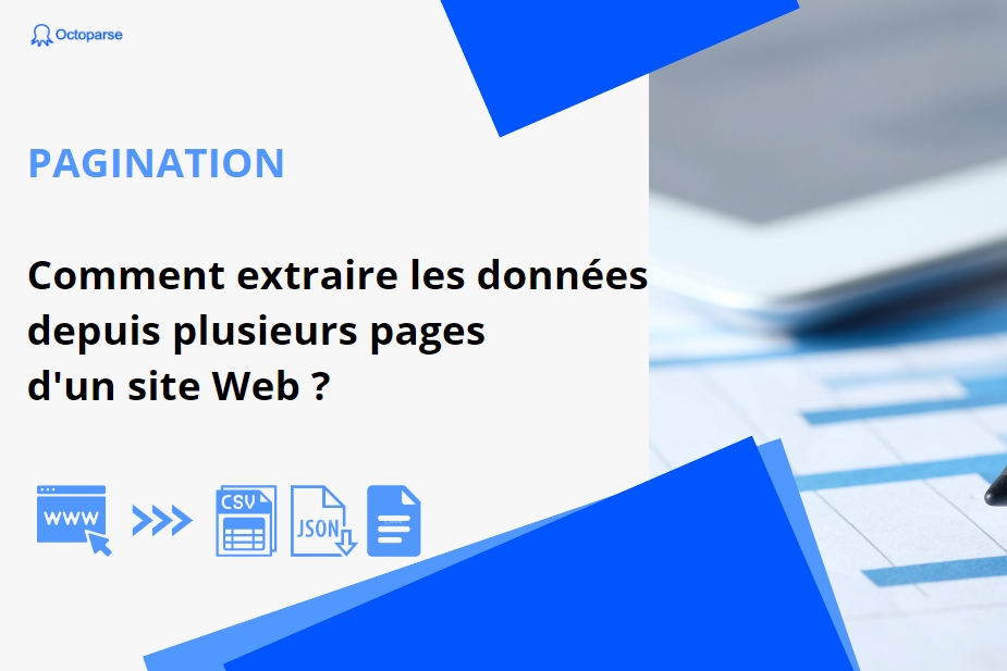 La Pagination: comment scraper des données à partir de plusieurs pages d’un site Web?