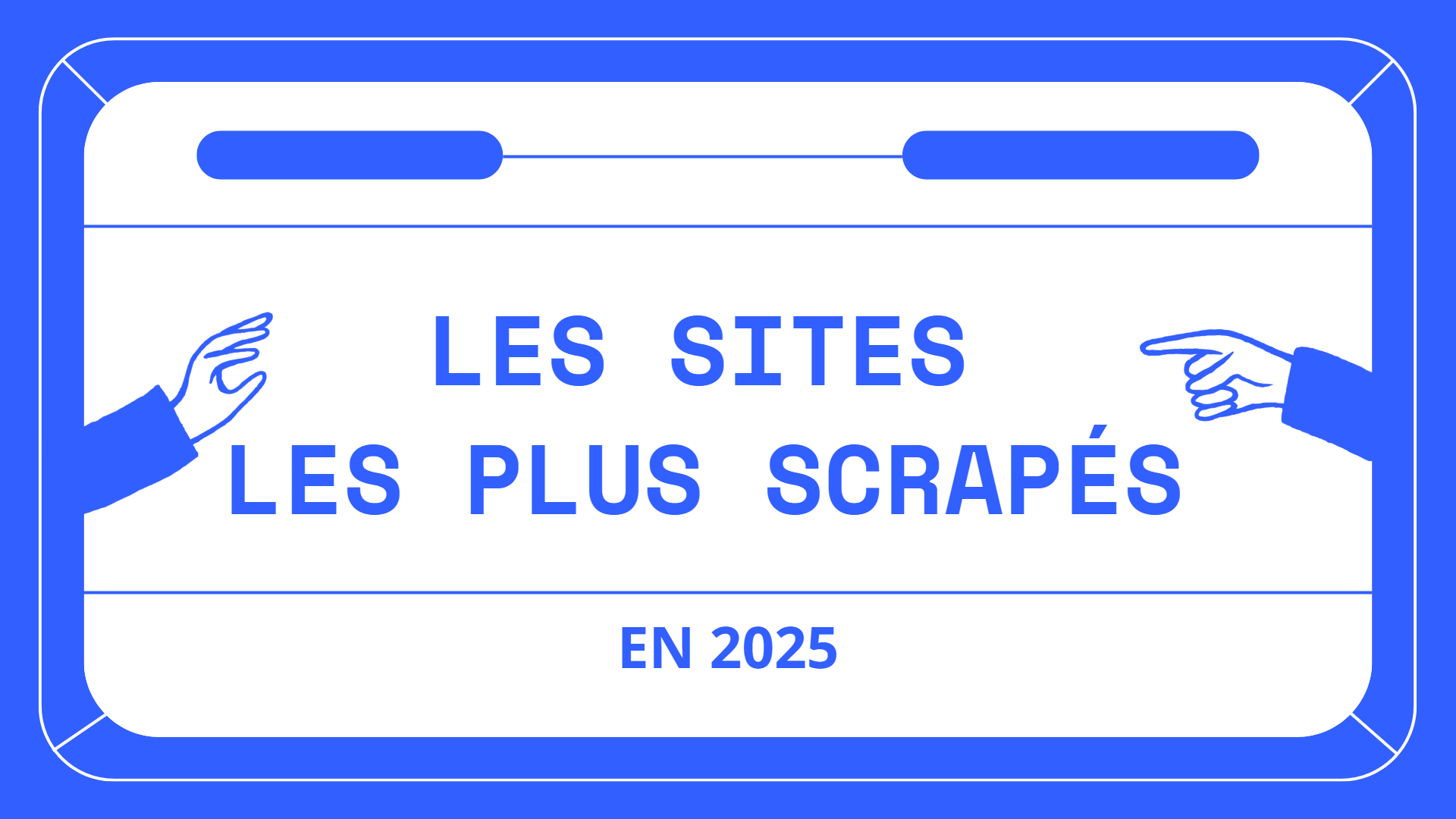Les sites les plus scrapés en 2025