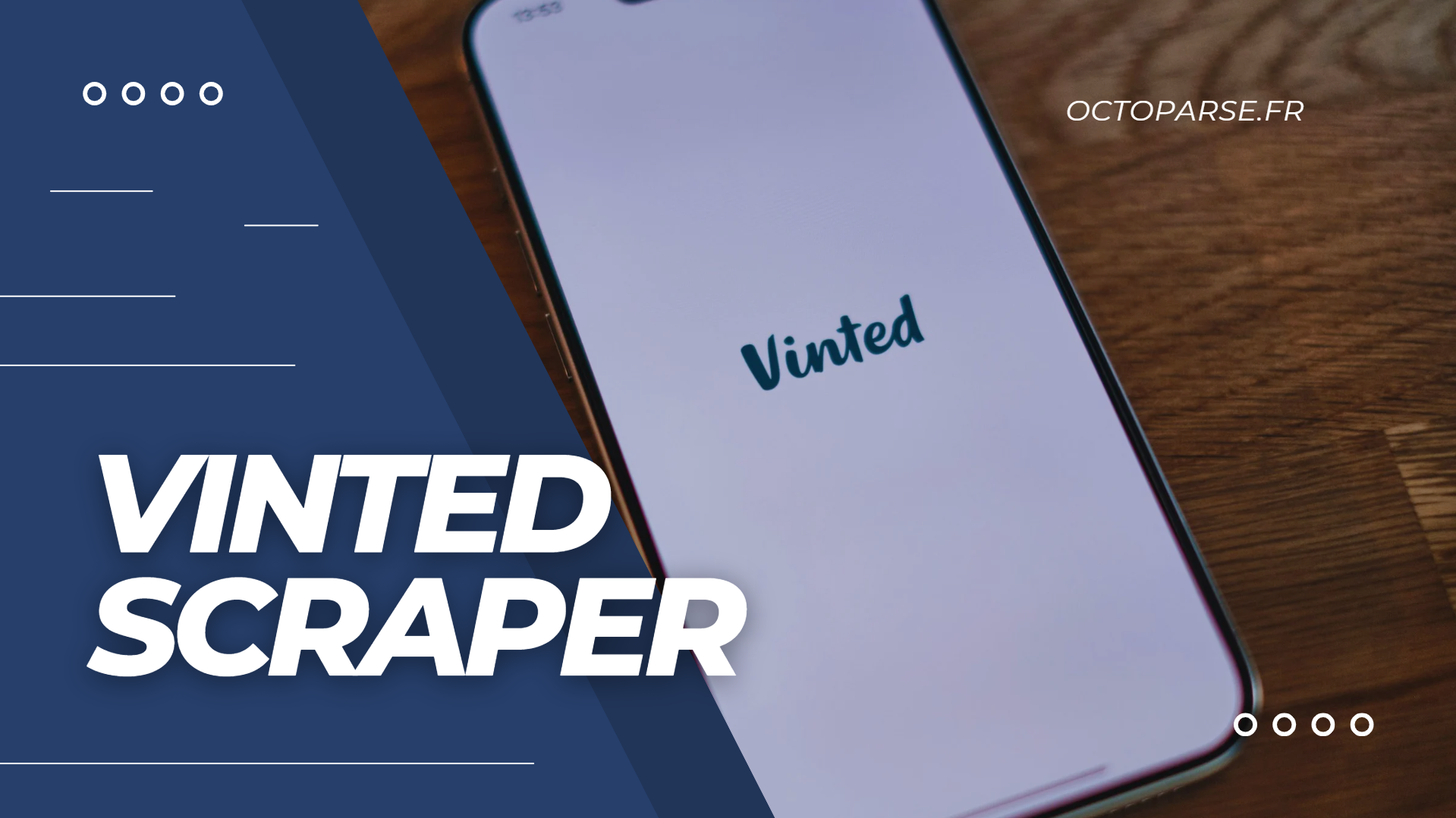 Vinted Scraper : l'extraction de données rapidement