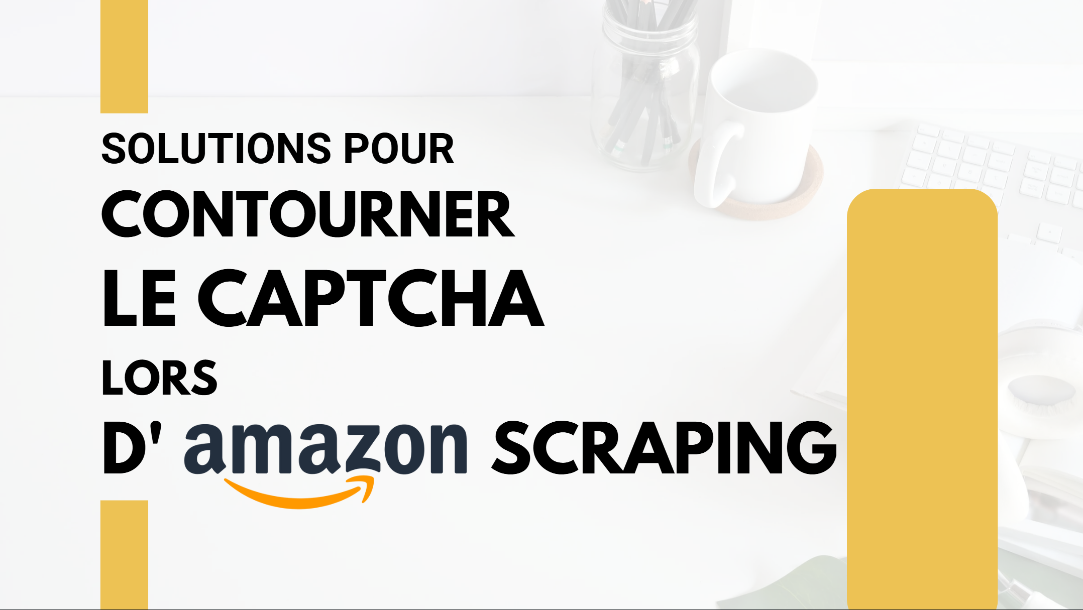 Solutions pour contourner le CAPTCHA lors d’Amazon scraping