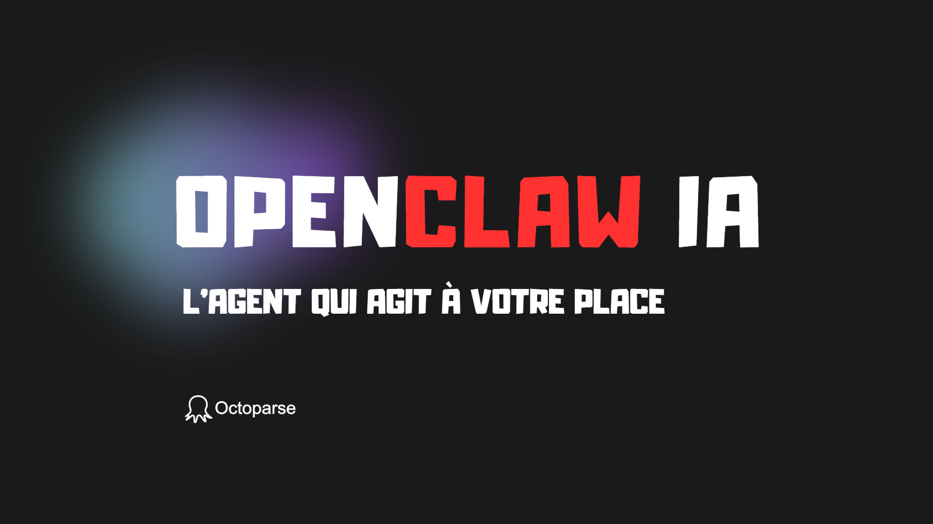 OpenClaw IA : l’agent open source qui fait vraiment les choses à votre place
